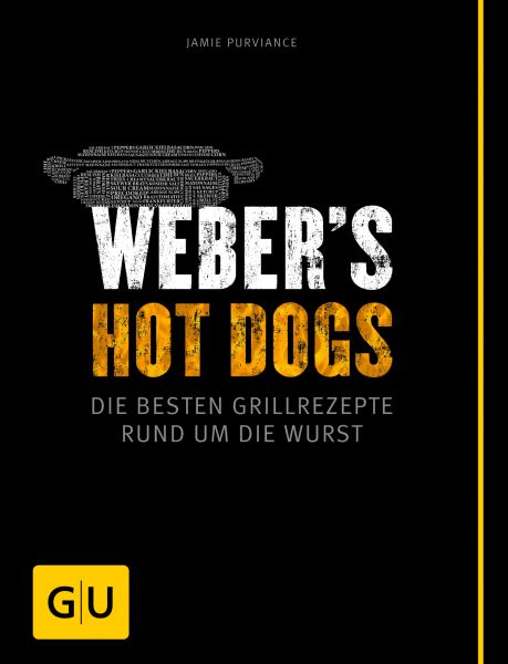 Weber's Hot Dogs - Die besten Grillrezepte